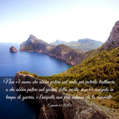 Picture 03 - Ecclesiaste 8:8 RIV - Non v’è uomo che abbia potere sul vento per - Bible Verse Picture