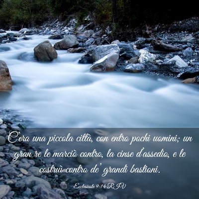 Picture 03 - Ecclesiaste 9:14 RIV - C’era una piccola città, con entro pochi - Bible Verse Picture