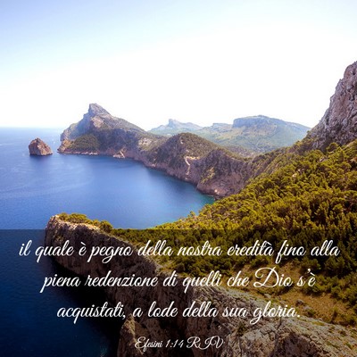 Picture 03 - Efesini 1:14 RIV - il quale è pegno della nostra eredità fino alla - Bible Verse Picture
