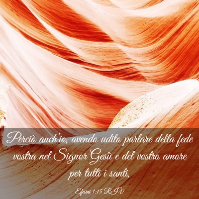 Picture 03 - Efesini 1:15 RIV - Perciò anch’io, avendo udito parlare della - Bible Verse Picture