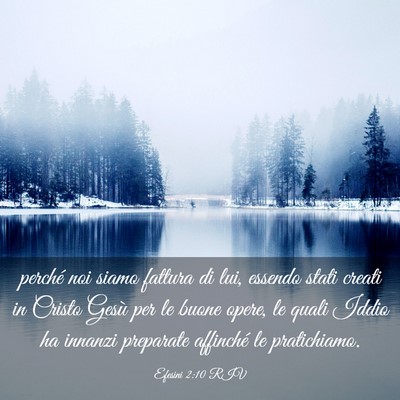 Picture 03 - Efesini 2:10 RIV - perché noi siamo fattura di lui, essendo stati - Bible Verse Picture