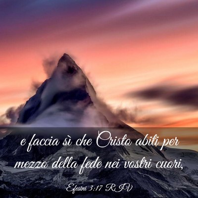 Picture 03 - Efesini 3:17 RIV - e faccia sì che Cristo abiti per mezzo della - Bible Verse Picture