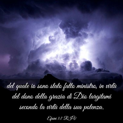 Picture 03 - Efesini 3:7 RIV - del quale io sono stato fatto ministro, in virtù - Bible Verse Picture