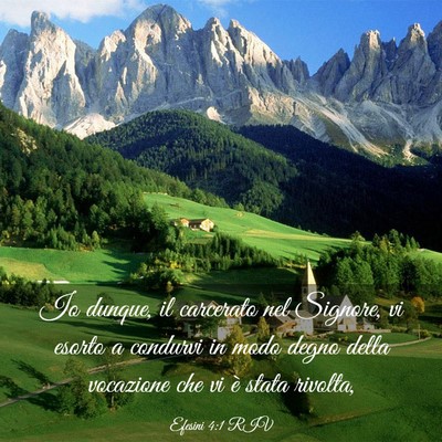 Picture 03 - Efesini 4:1 RIV - Io dunque, il carcerato nel Signore, vi esorto a - Bible Verse Picture