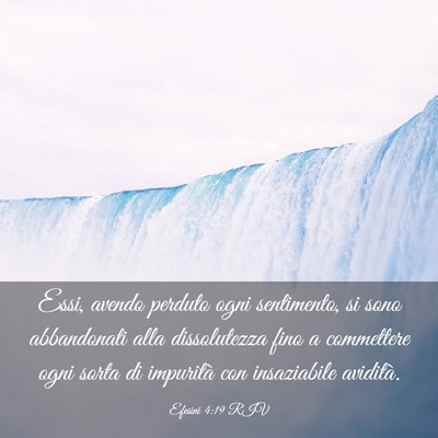 Picture 03 - Efesini 4:19 RIV - Essi, avendo perduto ogni sentimento, si sono - Bible Verse Picture
