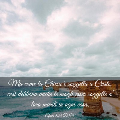 Picture 03 - Efesini 5:24 RIV - Ma come la Chiesa è soggetta a Cristo, così - Bible Verse Picture