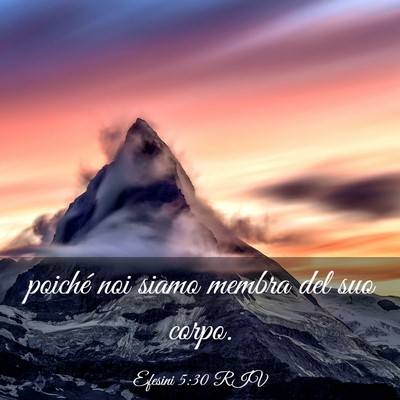 Picture 03 - Efesini 5:30 RIV - poiché noi siamo membra del suo - Bible Verse Picture