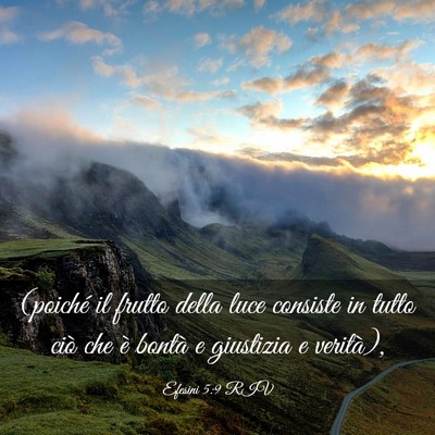 Picture 03 - Efesini 5:9 RIV - (poiché il frutto della luce consiste in tutto - Bible Verse Picture