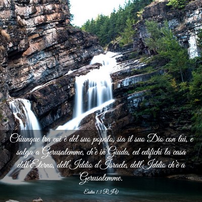 Picture 03 - Esdra 1:3 RIV - Chiunque tra voi è del suo popolo, sia il suo - Bible Verse Picture