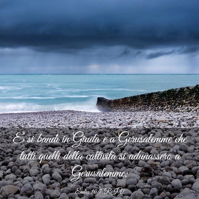 Picture 03 - Esdra 10:7 RIV - E si bandì in Giuda e a Gerusalemme che tutti - Bible Verse Picture