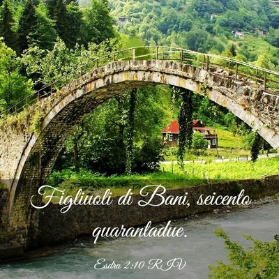 Picture 03 - Esdra 2:10 RIV - Figliuoli di Bani, seicento - Bible Verse Picture