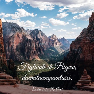 Picture 03 - Esdra 2:14 RIV - Figliuoli di Bigvai, - Bible Verse Picture