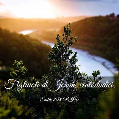 Picture 03 - Esdra 2:18 RIV - Figliuoli di Jorah, - Bible Verse Picture