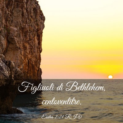 Picture 03 - Esdra 2:21 RIV - Figliuoli di Bethlehem, - Bible Verse Picture