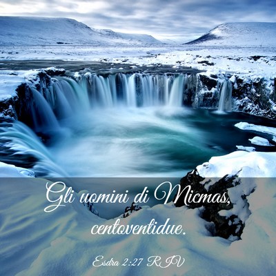 Picture 03 - Esdra 2:27 RIV - Gli uomini di Micmas, - Bible Verse Picture