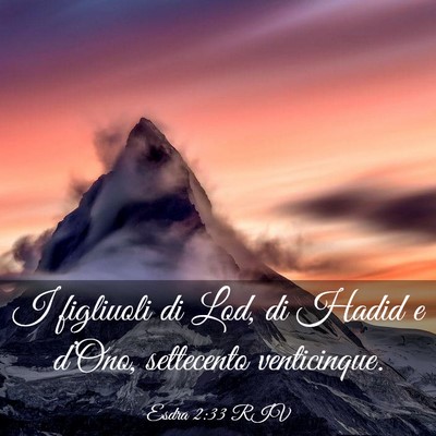 Picture 03 - Esdra 2:33 RIV - I figliuoli di Lod, di Hadid e d’Ono, - Bible Verse Picture