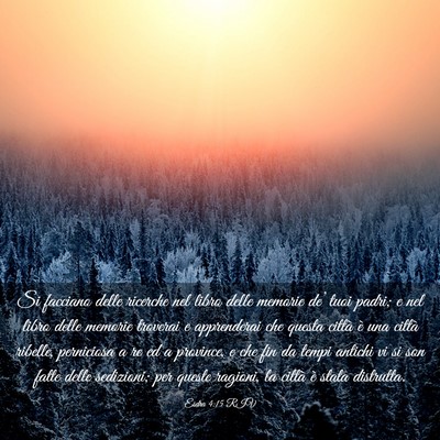 Picture 03 - Esdra 4:15 RIV - Si facciano delle ricerche nel libro delle - Bible Verse Picture
