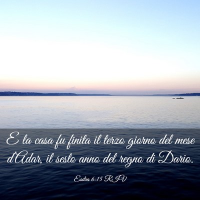 Picture 03 - Esdra 6:15 RIV - E la casa fu finita il terzo giorno del mese - Bible Verse Picture