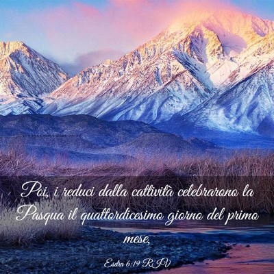 Picture 03 - Esdra 6:19 RIV - Poi, i reduci dalla cattività celebrarono la - Bible Verse Picture