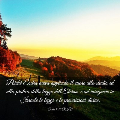 Picture 03 - Esdra 7:10 RIV - Poiché Esdra aveva applicato il cuore allo - Bible Verse Picture