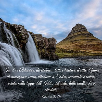 Picture 03 - Esdra 7:21 RIV - Io, il re Artaserse, do ordine a tutti i - Bible Verse Picture