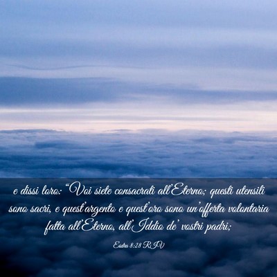 Picture 03 - Esdra 8:28 RIV - e dissi loro: “Voi siete consacrati - Bible Verse Picture