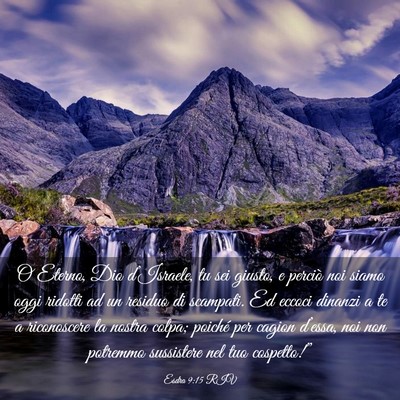 Picture 03 - Esdra 9:15 RIV - O Eterno, Dio d’Israele, tu sei giusto, e - Bible Verse Picture