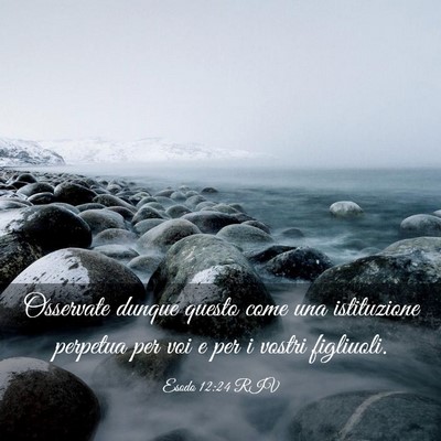 Picture 03 - Esodo 12:24 RIV - Osservate dunque questo come una istituzione - Bible Verse Picture
