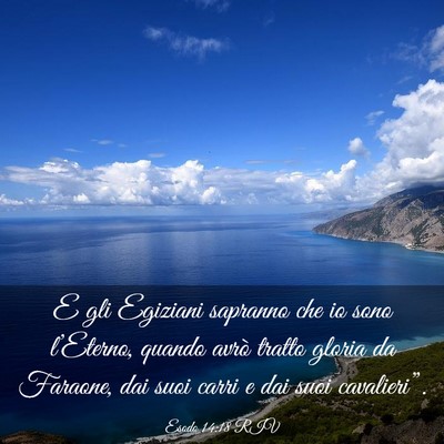 Picture 03 - Esodo 14:18 RIV - E gli Egiziani sapranno che io sono l’Eterno, - Bible Verse Picture