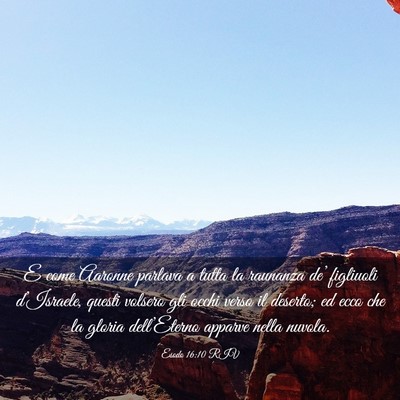 Picture 03 - Esodo 16:10 RIV - E come Aaronne parlava a tutta la raunanza de’ - Bible Verse Picture