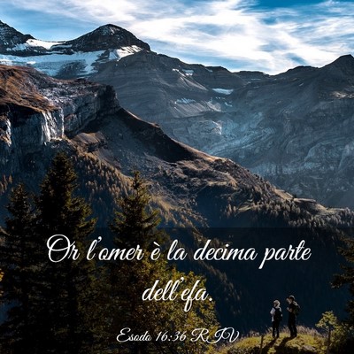 Picture 03 - Esodo 16:36 RIV - Or l’omer è la decima parte - Bible Verse Picture