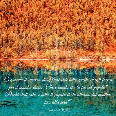 Picture 03 - Esodo 18:14 RIV - E quando il suocero di Mosè vide tutto quello - Bible Verse Picture
