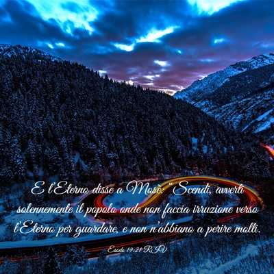 Picture 03 - Esodo 19:21 RIV - E l’Eterno disse a Mosè: “Scendi, avverti - Bible Verse Picture