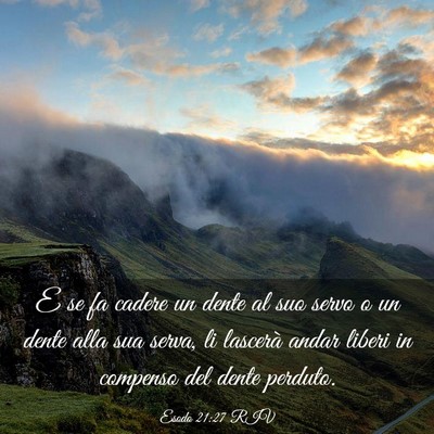 Picture 03 - Esodo 21:27 RIV - E se fa cadere un dente al suo servo o un dente - Bible Verse Picture