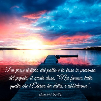 Picture 03 - Esodo 24:7 RIV - Poi prese il libro del patto e lo lesse in - Bible Verse Picture