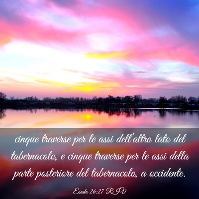 Picture 03 - Esodo 26:27 RIV - cinque traverse per le assi dell’altro lato del - Bible Verse Picture