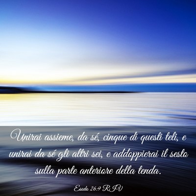 Picture 03 - Esodo 26:9 RIV - Unirai assieme, da sé, cinque di questi teli, e - Bible Verse Picture