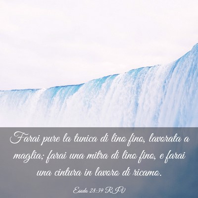Picture 03 - Esodo 28:39 RIV - Farai pure la tunica di lino fino, lavorata a - Bible Verse Picture