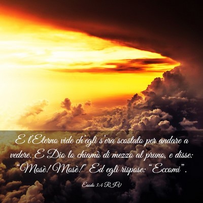 Picture 03 - Esodo 3:4 RIV - E l’Eterno vide ch’egli s’era scostato per - Bible Verse Picture