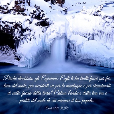 Picture 03 - Esodo 32:12 RIV - Perché direbbero gli Egiziani: Egli li ha tratti - Bible Verse Picture