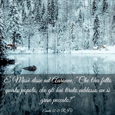 Picture 03 - Esodo 32:21 RIV - E Mosè disse ad Aaronne: “Che t’ha fatto - Bible Verse Picture