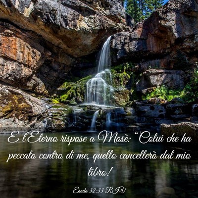 Picture 03 - Esodo 32:33 RIV - E l’Eterno rispose a Mosè: “Colui che ha - Bible Verse Picture