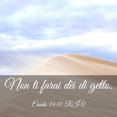Picture 03 - Esodo 34:17 RIV - Non ti farai dèi di - Bible Verse Picture