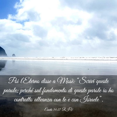 Picture 03 - Esodo 34:27 RIV - Poi l’Eterno disse a Mosè: “Scrivi queste - Bible Verse Picture