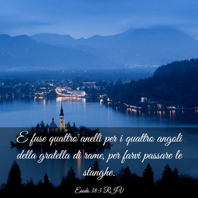 Picture 03 - Esodo 38:5 RIV - E fuse quattro anelli per i quattro angoli della - Bible Verse Picture