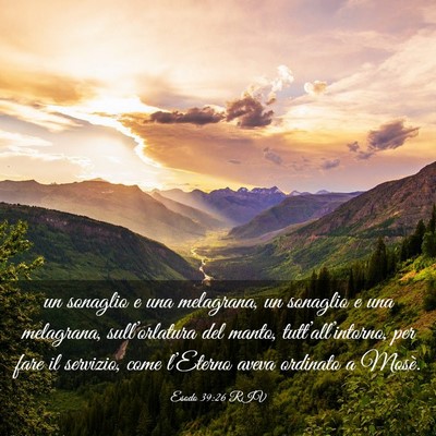 Picture 03 - Esodo 39:26 RIV - un sonaglio e una melagrana, un sonaglio e una - Bible Verse Picture