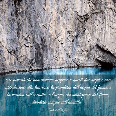Picture 03 - Esodo 4:9 RIV - e se avverrà che non credano neppure a questi - Bible Verse Picture