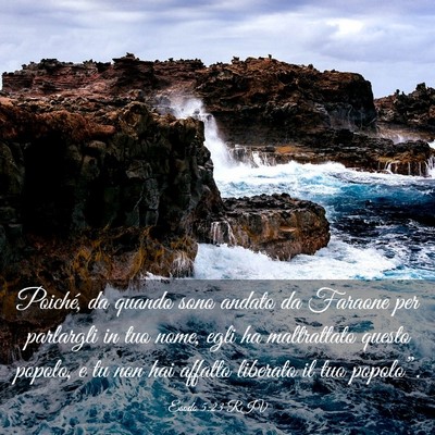 Picture 03 - Esodo 5:23 RIV - Poiché, da quando sono andato da Faraone per - Bible Verse Picture