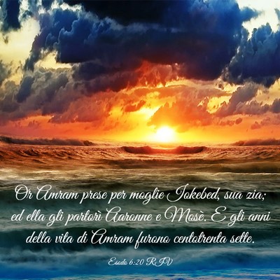 Picture 03 - Esodo 6:20 RIV - Or Amram prese per moglie Iokebed, sua zia; ed - Bible Verse Picture