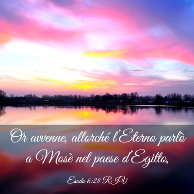 Picture 03 - Esodo 6:28 RIV - Or avvenne, allorché l’Eterno parlò a Mosè - Bible Verse Picture